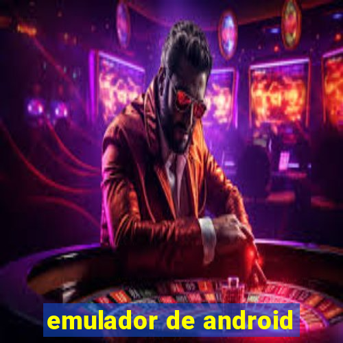 emulador de android